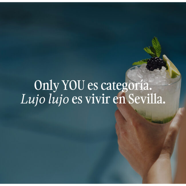 Only YOU Hotels y Sevilla: redefiniendo el concepto de lujo