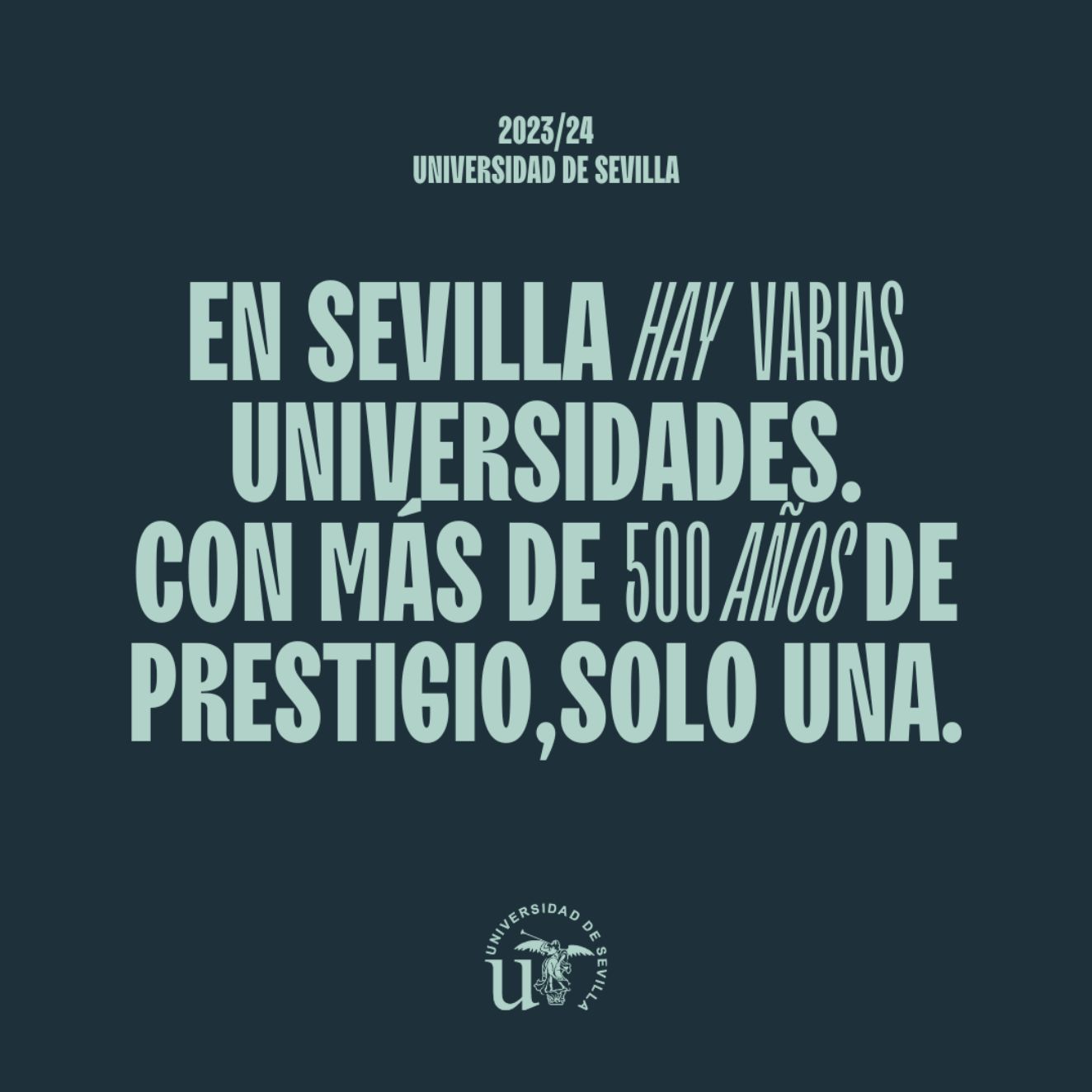 Una campaña integral y eficaz para la Universidad de Sevilla